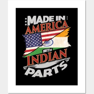 Made In America With Indian Parts - Gift for Indian From India Posters and Art